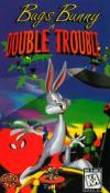 Bugs Bunny in Double Trouble